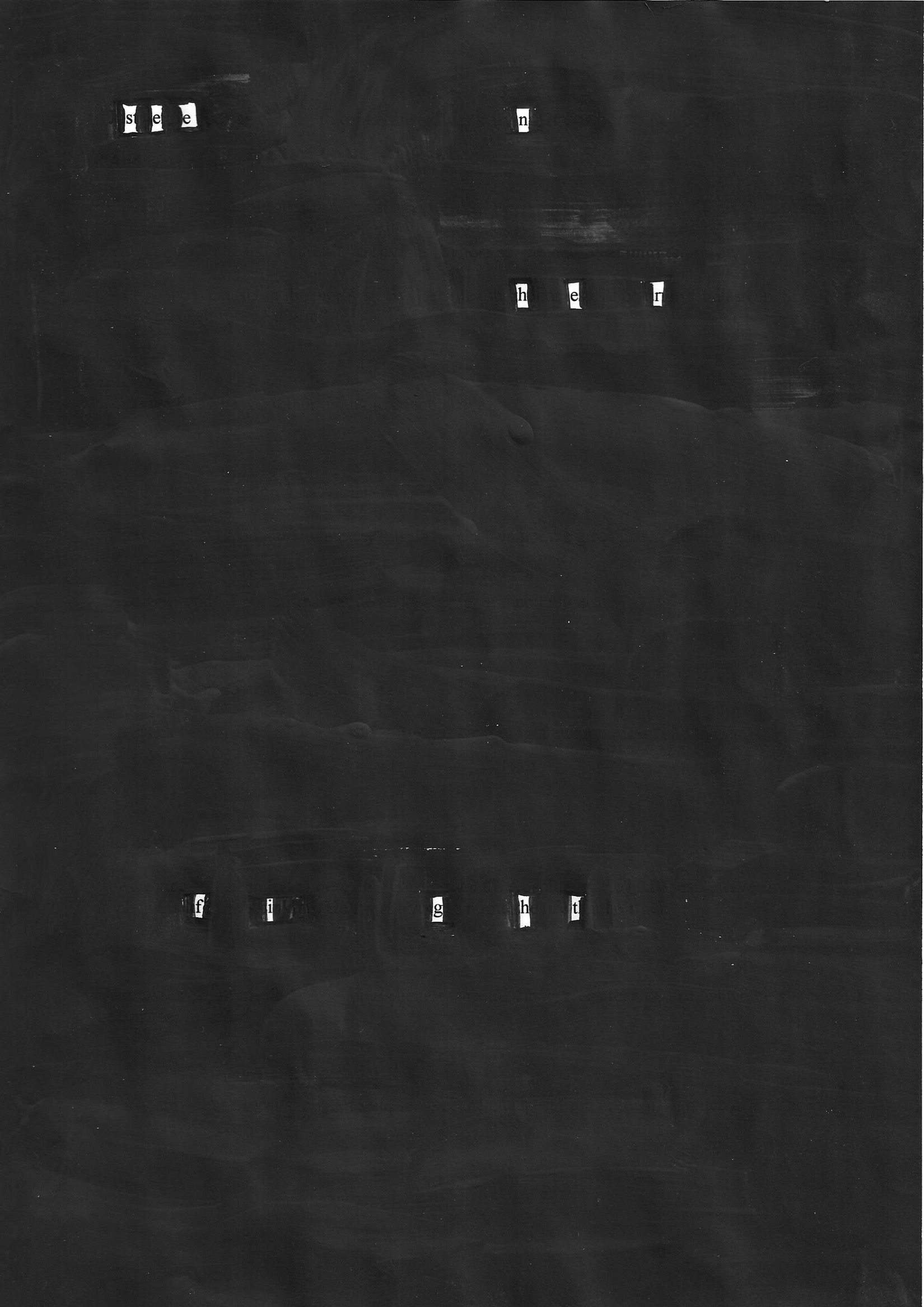 Blackout poetry on dark background. Words: seen her fight